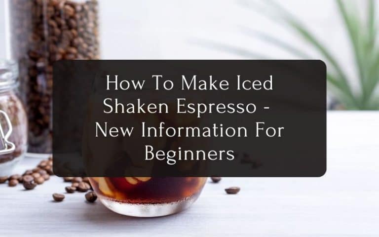 How To Make Iced Shaken Espresso - New Information For Beginners